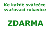 rukavice ZDARMA ke každé svářečce