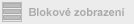 blokové zobrazení